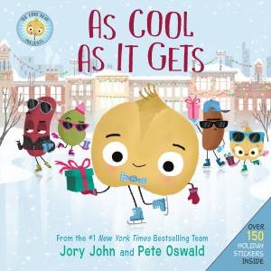 The Cool Bean Presents: As Cool As It Gets by Jory John & Pete Oswald