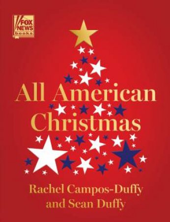 All-American Christmas by Rachel Campos-Duffy & Sean Duffy