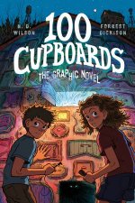 100 Cupboards The Graphic Novel