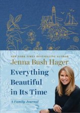 Everything Beautiful In Its Time A Family Journal
