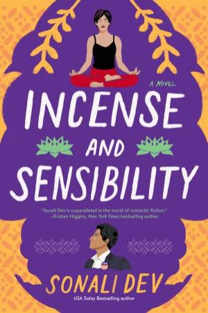 Incense And Sensibility by Sonali Dev