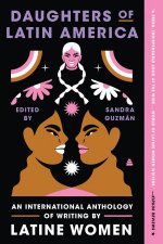 Daughters of Latin America An International Anthology of Writing by Latine Women