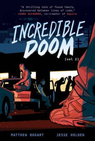 Incredible Doom: Volume 2 by Matthew Bogart & Jesse Holden