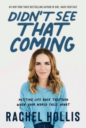 I Didn’t See That Coming by Rachel Hollis