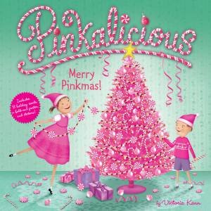 Pinkalicious: Merry Pinkmas! by Victoria Kann