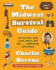 The Midwest Survival Guide