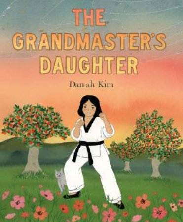 The Grandmaster's Daughter by Dan-ah Kim