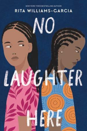 No Laughter Here by Rita Williams-Garcia