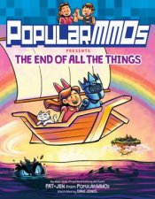 PopularMMOs Presents The End Of All the Things