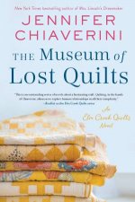 The Museum of Lost Quilts An Elm Creek Quilts Novel