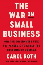 The War On Small Business