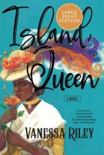 Island Queen A Novel Large Print