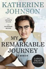 My Remarkable Journey A Memoir Large Print