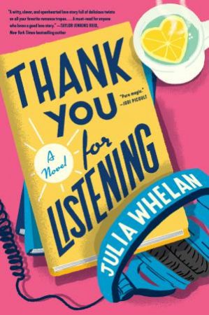 Thank You for Listening: A Novel by Julia Whelan
