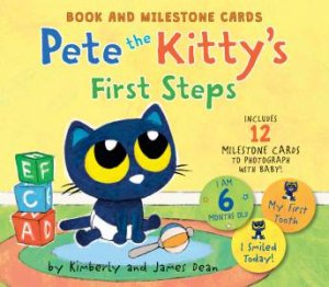 Pete The Kitty's First Steps: Book and Milestone Cards by James Dean