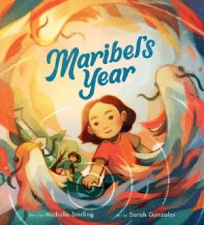 Maribel's Year by Michelle Sterling & Sarah Gonzales