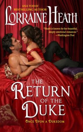 The Return Of The Duke: Once Upon A Dukedom by Lorraine Heath