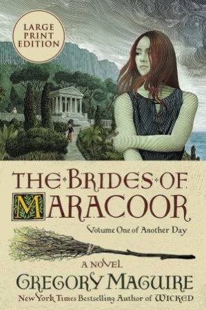 The Brides Of Maracoor (Large Print) by Gregory Maguire