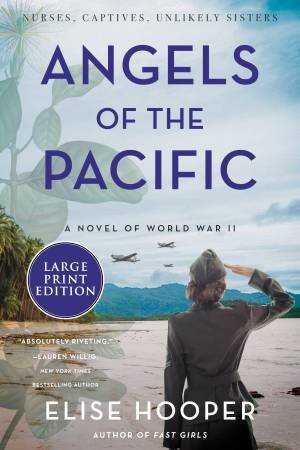Angels Of The Pacific (Large Print) by Elise Hooper