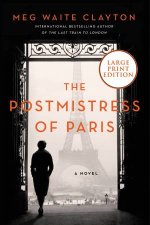 The Postmistress Of Paris Large Print