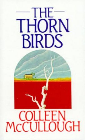 The Thorn Birds by Colleen McCullough