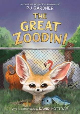 The Great Zoodini by PJ Gardner & David Mottram