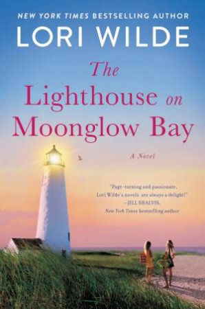 The Lighthouse On Moonglow Bay by Lori Wilde