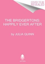 The Bridgertons Happily Ever After