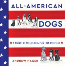 AllAmerican Dogs A History Of Presidential Pets From Every Era