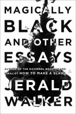 Magically Black And Other Essays