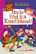 My Weirdtastic School 2 Uncle Fred is a Knucklehead