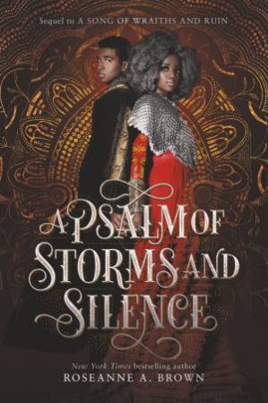 A Psalm Of Storms And Silence by Roseanne A. Brown