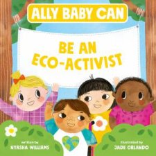 Ally Baby Can Be an EcoActivist