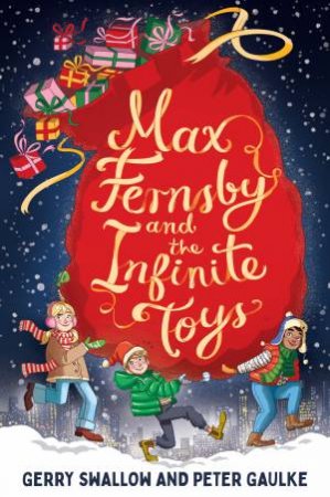 Max Fernsby and the Infinite Toys by Peter Gaulke & Gerry Swallow