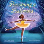 Becoming A Ballerina The Story Of Michaela Mabinty DePrince