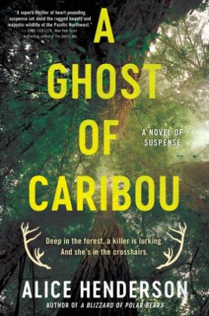 A Ghost Of Caribou by Alice Henderson