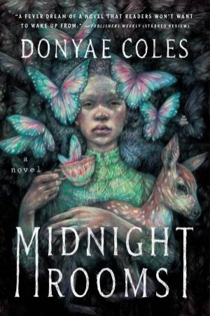 Midnight Rooms: A Novel by Donyae Coles
