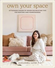Own Your Space Attainable RoombyRoom Decorating Tips for Renters and Homeowners