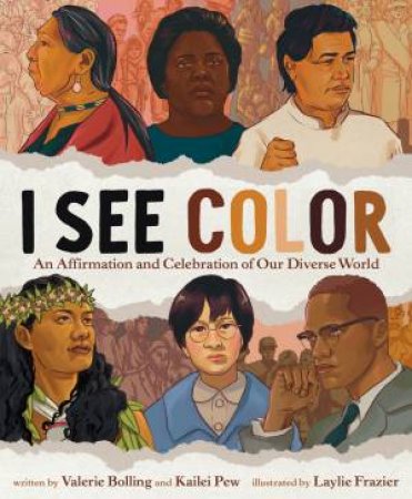 I See Color by Valerie Bolling & Laylie Frazier