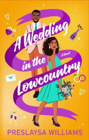A Wedding in the Lowcountry: A Novel by Preslaysa Williams