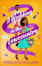 A Wedding in the Lowcountry A Novel
