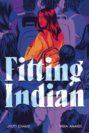 Fitting Indian by Jyoti Chand & Tara Anand