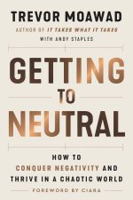 Getting To Neutral