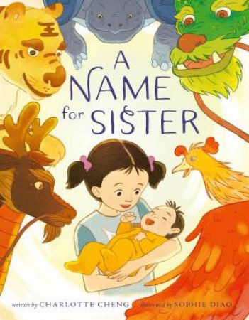 A Name for Sister by Charlotte Cheng & Sophie Diao