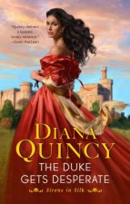 The Duke Gets Desperate A Novel