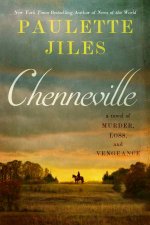 Chenneville A Novel of Murder Loss and Vengeance