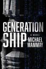 Generation Ship A Novel