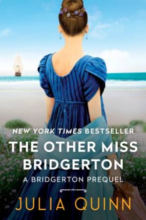 Other Miss Bridgerton: A Bridgerton Prequel by Julia Quinn