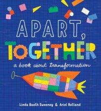 Apart    Together A Book about Transformation