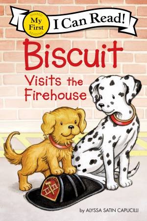 Biscuit Visits The Firehouse by Alyssa Satin Capucilli & Pat Schories